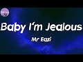 Baby I'm Jealous (Lyrics) - Mr Eazi