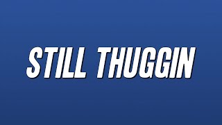 VonOff1700 - Still Thuggin ft. Lil Baby (Lyrics)