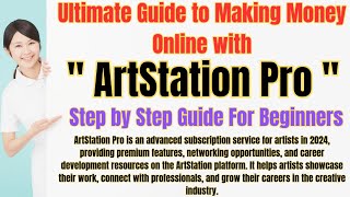 Ultimate Guide to Making Money Online with ArtStation Pro in 2024 #graphicdesign #designer #platform