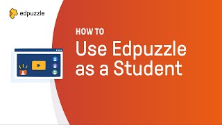 How to Use Edpuzzle as a Student | Edpuzzle Tutorial