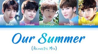 TXT - Our Summer (Acoustic Mix) (투모로우바이투게더 - Our Summer) [Color Coded Lyrics/Han/Rom/Eng/가사]