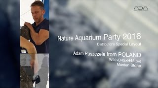 [ADAview] Nature Aquarium Party 2016 Distributor's Special Layout part.4