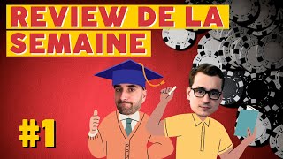 #1 REVIEW DE LA SEMAINE AVEC FLAVIEN