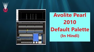 avolite pearl 2010 default palette in hindi