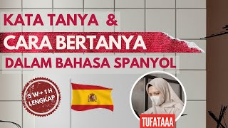 CARA BERTANYA DALAM BAHASA SPANYOL | Spanish Grammar