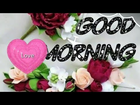 GOOD MORNING Video - YouTube