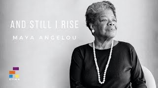 AND STILL I RISE – Spoken Word by Maya Angelou