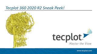 Tecplot 360 2020 R2 - SneakPeek