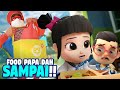 FOODPAPA DAH SAMPAI! | #PapaPipi