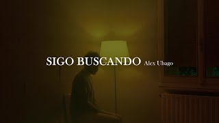 Alex Ubago - Sigo buscando [letra]