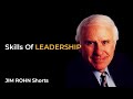 #shorts Jim Rohn - Skills Of Leadership | Motivational