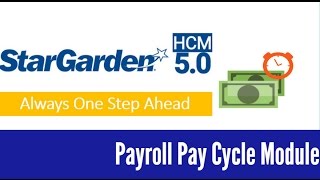 StarGarden HCM 5.0 - Payroll Pay Cycle