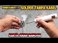 Cara membuat SOLDER TANPA KABEL