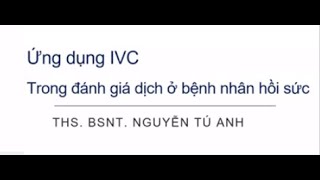 Ứng dụng IVC đánh giá dịch ở bệnh nhân hồi sức | Sử dụng IVC bù dịch ở bệnh nhân sốc nhiểm khuẩn