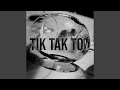 TIK TAK TOU