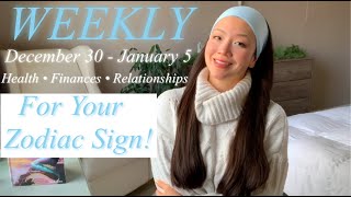 Weekly For Each Zodiac Sign⛄️ December 30 - January 5 | Health•Finances•Relationships