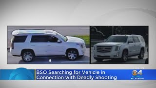 BSO Searches For Escalade In Deadly Shooting