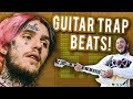 How to Make GUITAR TRAP BEATS Like Lil Peep and JuiceWRLD | Guitar Trap Beat Tutorial