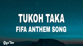Tukoh Taka (Lyrics / Letra) - Official FIFA Anthem | Nicki Minaj, Maluma, & Myriam Fares