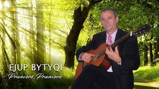 Ejup Bytyqi - Pranverë, Pranverë