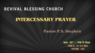 06-JAN-2025 || ZOOM INTERCESSARY PRAYER || PASTOR P.S. STEPHEN || REVIVAL BLESSING CHURCH