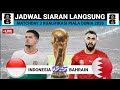 Jadwal Indonesia vs Bahrain Live - Kualifikasi Piala Dunia 2026 - Berita Timnas Terbaru Hari Ini