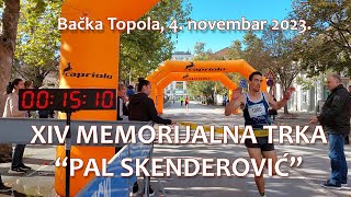 XIV Memorijalna trka PAL SKENDEROVIĆ - Bačka Topola, 04.11.2023.