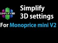 Simplify 3D settings for Monoprice select mini V1-V2