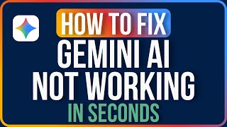 GEMINI NOT WORKING [FIXED] | How to Fix Gemini AI Photo Editing Not Working