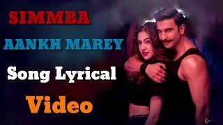 Simmba Aankh Marey Song ({ Lyrical )} Video Ranveer Singh And Sara Ali Khan