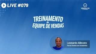 Live #079 Treinamento da equipe de vendas