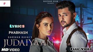 Judaiyaan Lyrics -  Darshan Raval | Shreya Ghoshal | Surbhi Jyoti | Indie Music Label | Prabhash