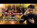 HUSSEIN MOLANA || NEW NOHA || IN URDU || MAHDI HASAN VASAYA & HIS TEAM || 1446/2024