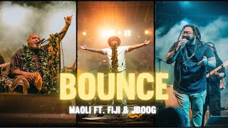Maoli - Bounce ft. Fiji & J Boog (Official Lyric Video)