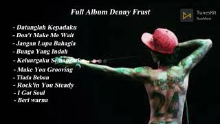 Full Album Denny Frust