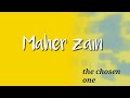 Maher zain : The chosen One lyrics