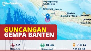 🔴Gempa Banten Magnitudo 5,2 SR Getarannya Sampai Jakarta, Warga Harap Hindari Bangunan