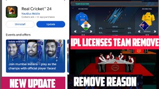 REAL CRICKET 24 NEW UPDATE IPL LICENSES TEAMS REMOVE IN GAME RC24 IPL LICENSES TEAMS REMOVE