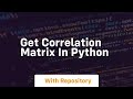 get correlation matrix in python
