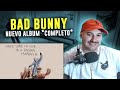 REACCION: BAD BUNNY   nadie sabe lo que va a pasar mañana (ALBUM COMPLETO)