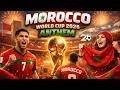Morocco World Cup 2026 Anthem 🇲🇦 | Moroccan Football Song 2026 | FIFA Hype Music