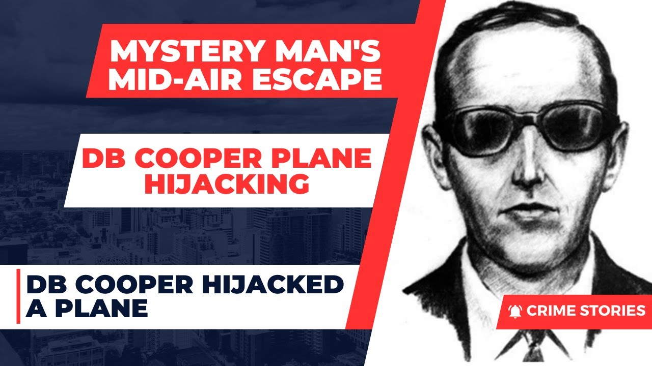 MYSTERY MAN MID-AIR ESCAPE | DB COOPER PLANE HIJACKING | DB COOPER ...