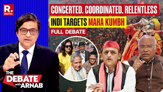 Debate With Arnab: INDI Goes All Out To Target Maha Kumbh