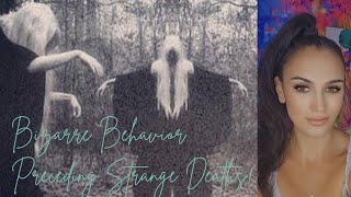 EXTREMELY BIZARRE Behavior Just Before MYSTERIOUS DEATHS!