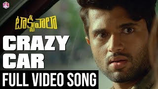Crazy Car Full Video Song | Taxiwaala Video Songs | Vijay Deverakonda, Priyanka Jawalkar