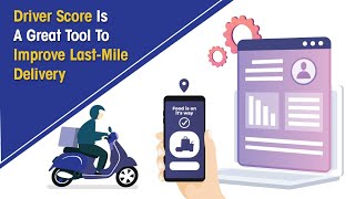 Driver Score Is A Great Tool To Improve Last Mile Delivery | Fleetroot