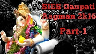 SIES (New) | Ganpati Celebration | 2k16 pt-1