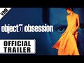 Object of Obsession (1994) - Official Trailer | VMI Worldwide