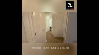 Smithfield House - One Bed to Rent