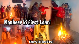 MANHEER KI FIRST LOHRI IN DADKA GHAR |CHERRY HUI EMOTIONAL 😭